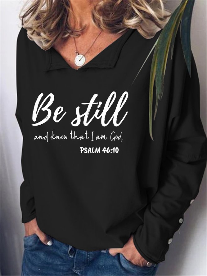 Be Still And Know That I Am God Sweatshirts