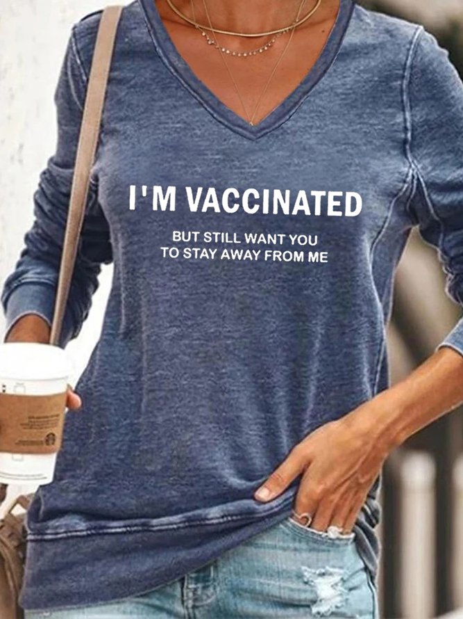 I'm Vaccinated But Still Want You To Stay Away From Me Sweatshirts