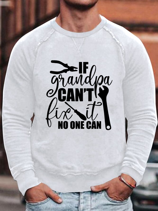 If Grandpa Can't Fix It Sweatshirt