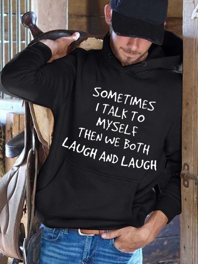 Sometime I Talk To Myself Men's Hooded Sweatshirts