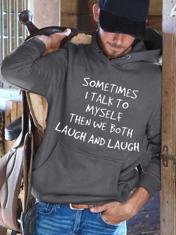 Sometime I Talk To Myself Men's Hooded Sweatshirts