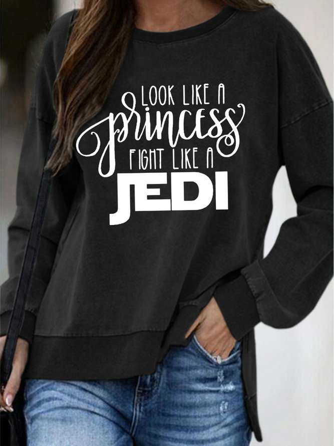 Look Like A Princess Fight Like A Jedi Cotton Blends Sweatshirts