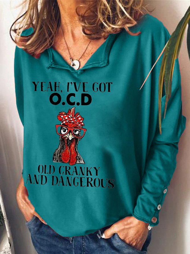 I've Got OCD Old Granky And Dangerous Chicken Casual V Neck Sweatshirts