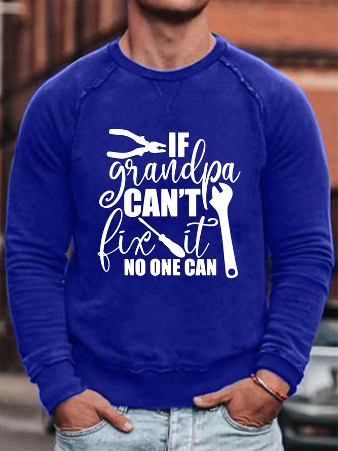 If Grandpa Can't Fix It Sweatshirt