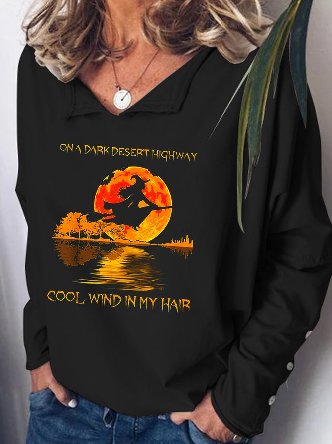 On A Dark Desert Highway Cool Wind In My Hair Halloween Casual Sweatshirts