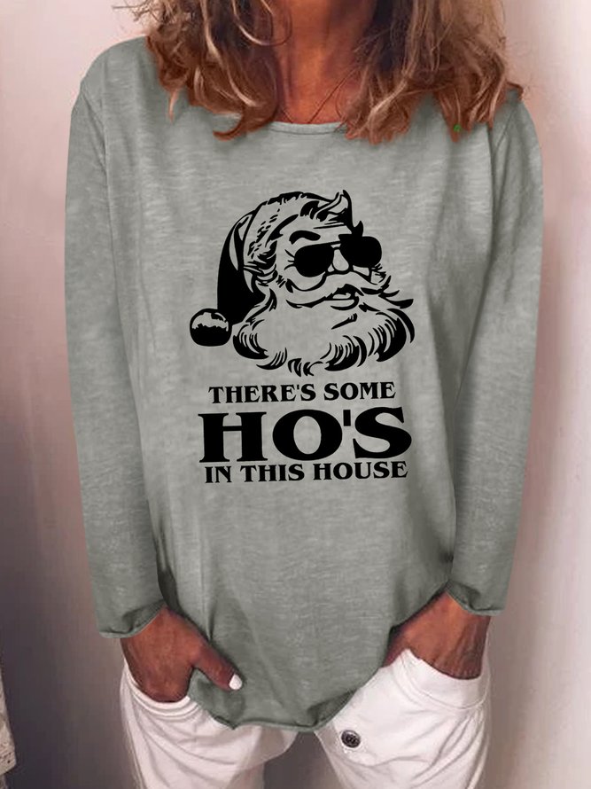 There's Some Ho's In This House Regular Fit Round Neck Casual Sweatshirt