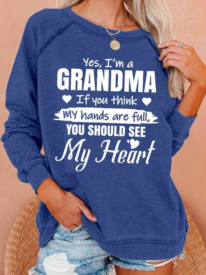 Yes, I Am A Grandma Women's Loosen Crew Neck Sweatshirts