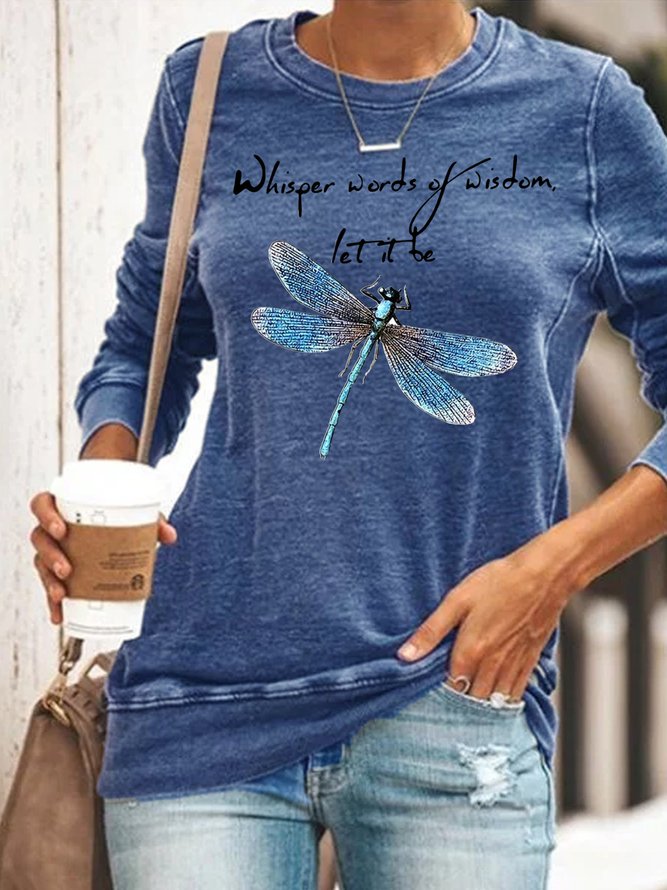 Whisper Words Of Wisdom Dragonfly Sweatshirts