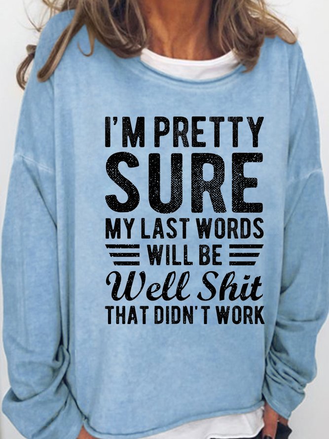 Funny Casual Sweatshirt