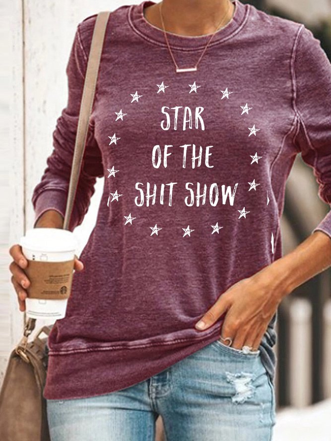 Star Of The Shit Show Casual Sweatshirts
