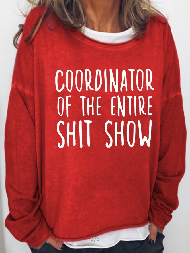Coordinator of the entire shit show Funny Sweatshirt