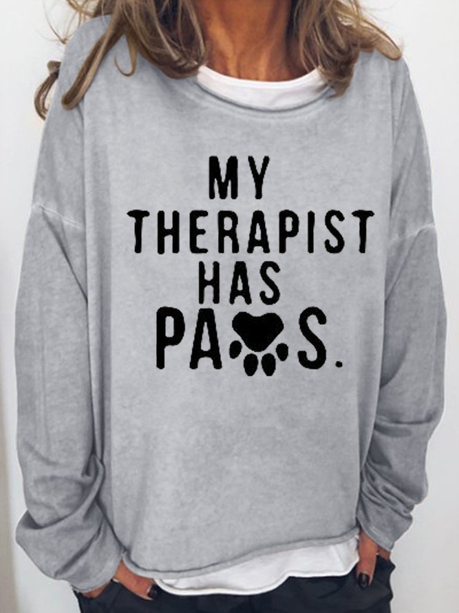 My Therapist Has Paws Women's Funny Saying Casual Sweatshirts