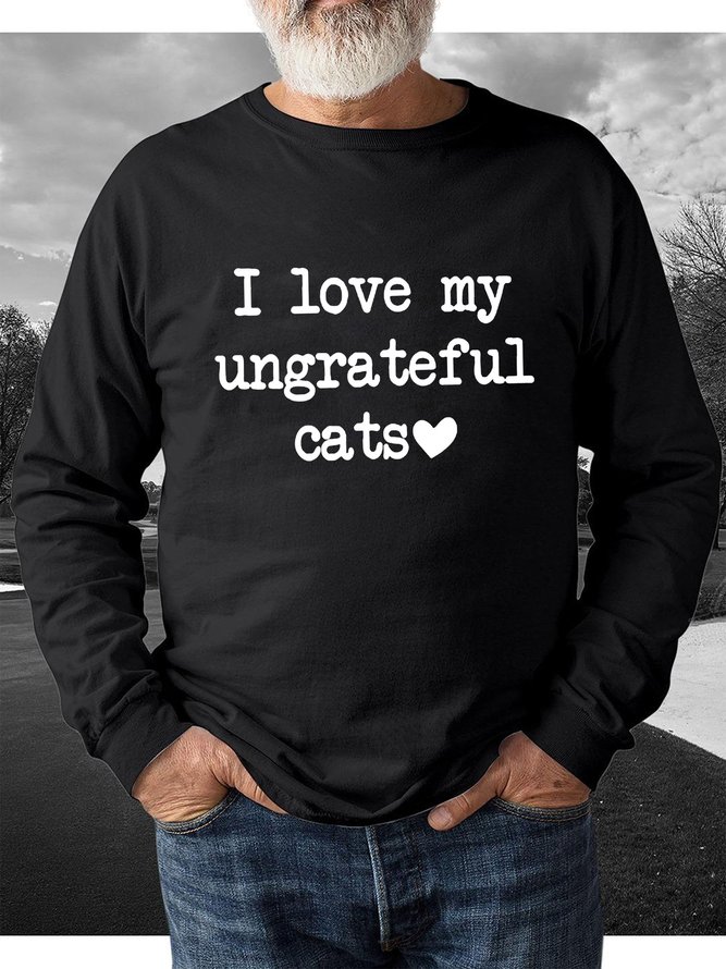 I Love My Ungrateful Cats Men's sweatshirt