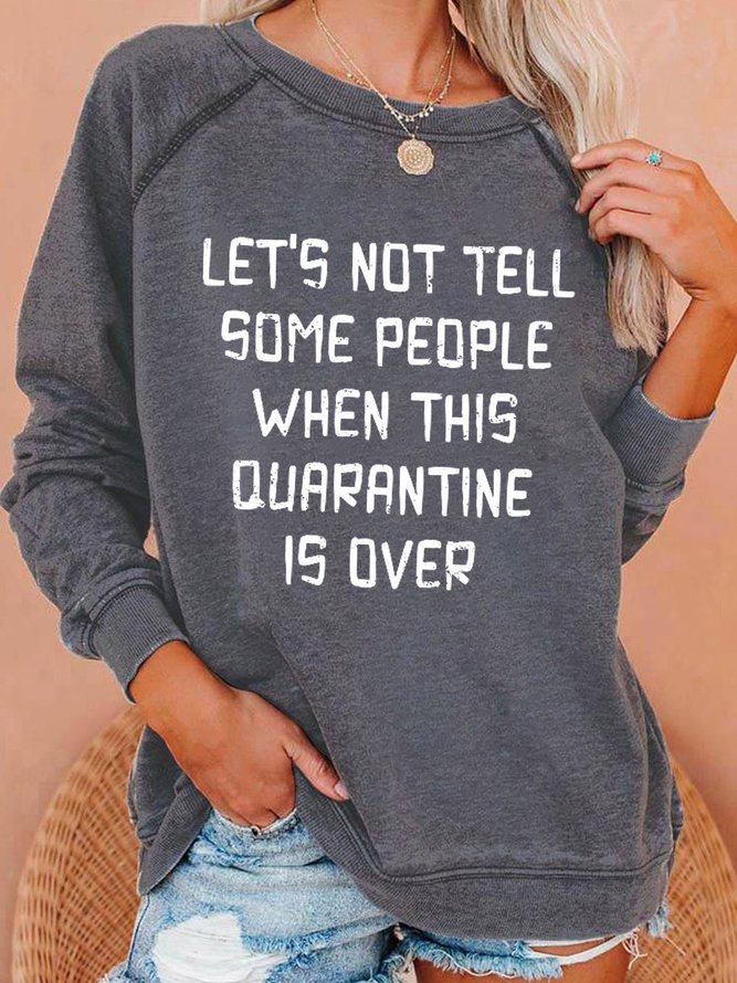 Let's Not Tell Some People Women‘s Crew Neck Casual Sweatshirts