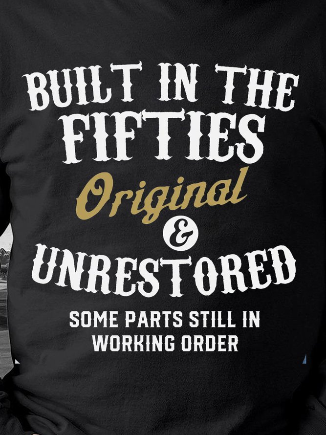Built In The Fifties Sweatshirt Printed Funny Men Long sleeve Top