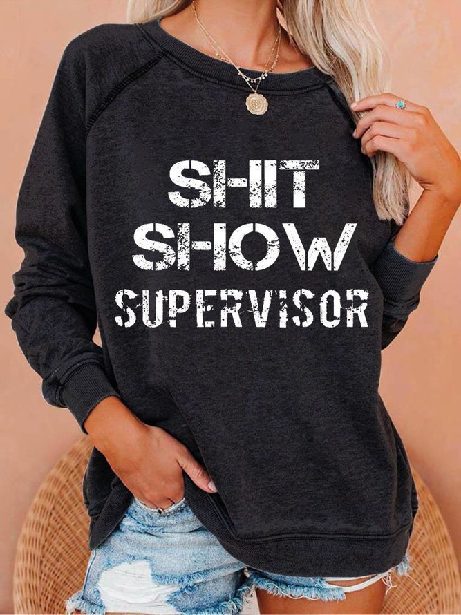 Shit Show Supervisor Casual Sweatshirts