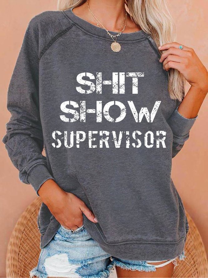 Shit Show Supervisor Casual Sweatshirts
