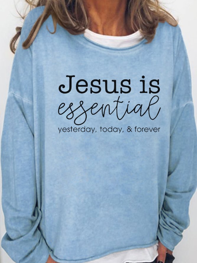 esus is Essential Casual Letter Sweatshirts