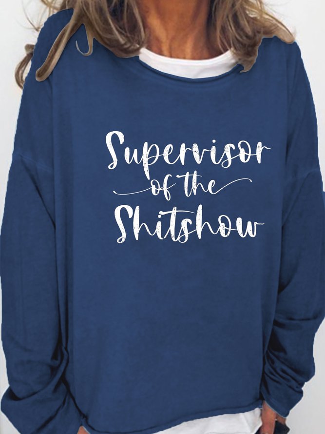 Supervisor Of The Shit Show Printed Sweatshirts