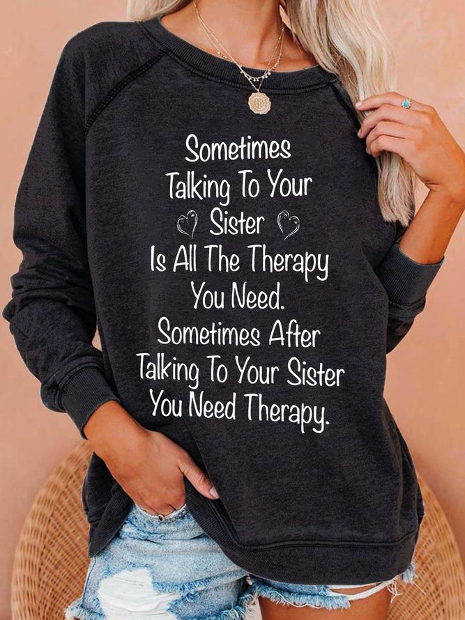 Sister Funny Casual Sweatshirts