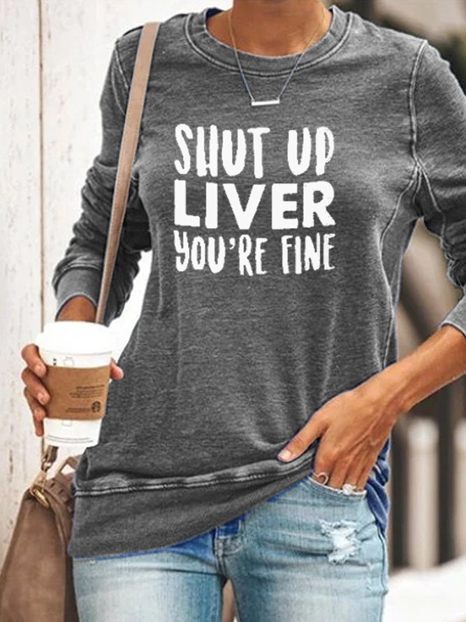 You Are Fine Casual Letter Sweatshirts
