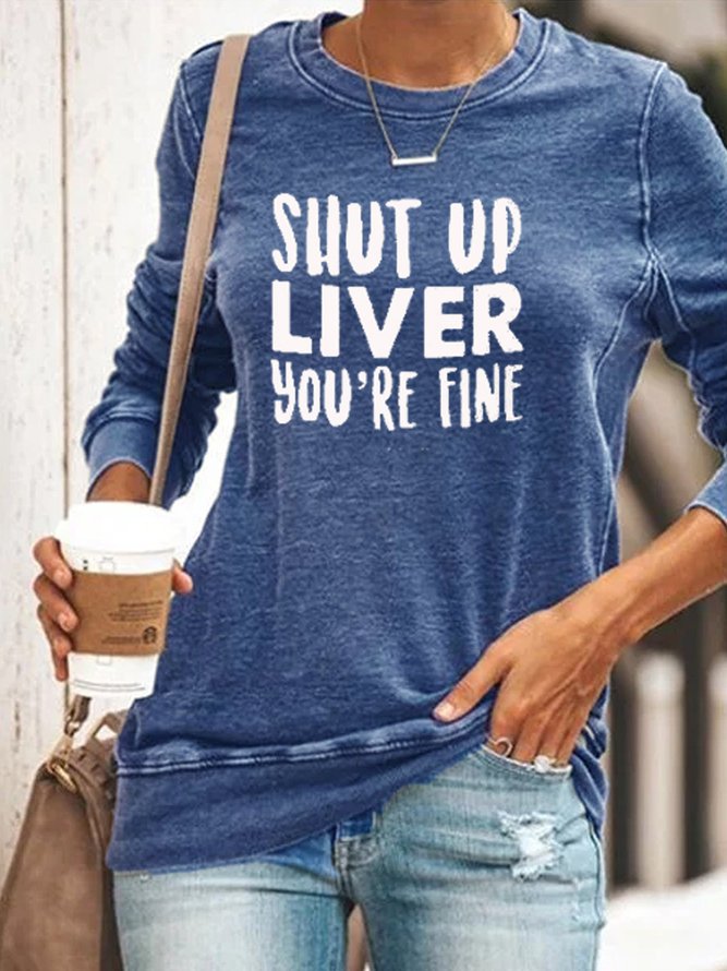 You Are Fine Casual Letter Sweatshirts