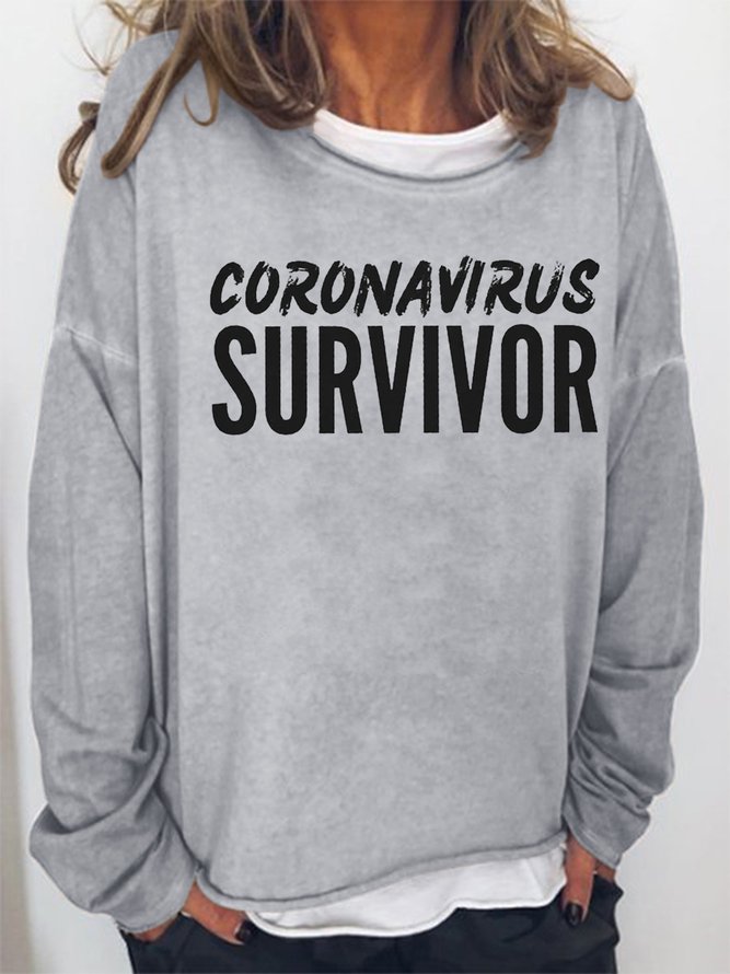 Corona Virus Survivor Cotton Blends Letter Sweatshirts