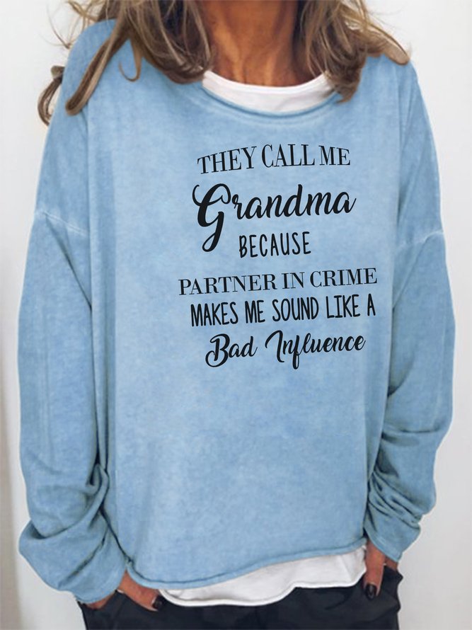 They Call Me Grandma Sweatshirts