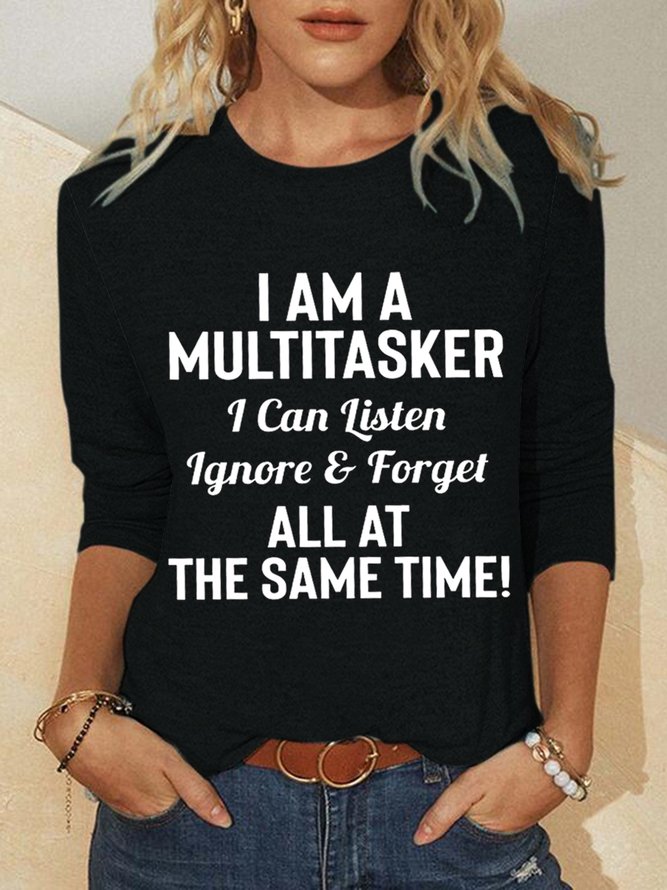 I Am A Multitasker Cotton Blends Letter Shirts & Tops