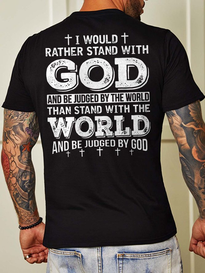 I Would Rather Stand With God Back Print Casual Short Sleeve T-shirt