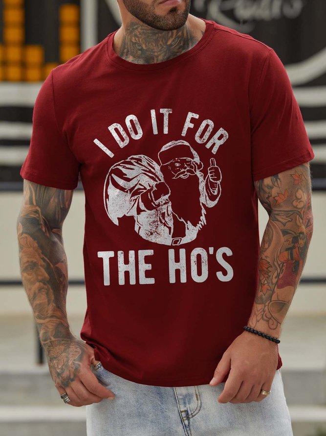 I Do It For The Ho's Casual Crew Neck Cotton T-shirt