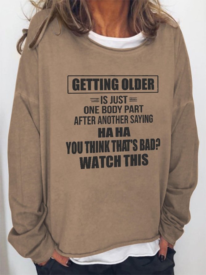 Getting Older Is Just One Body Part After Another Saying Haha You Think ...