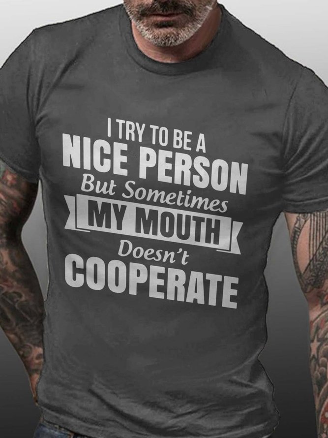 I Try Be A Nice Person Cotton Blends Short Sleeve Casual T-shirt