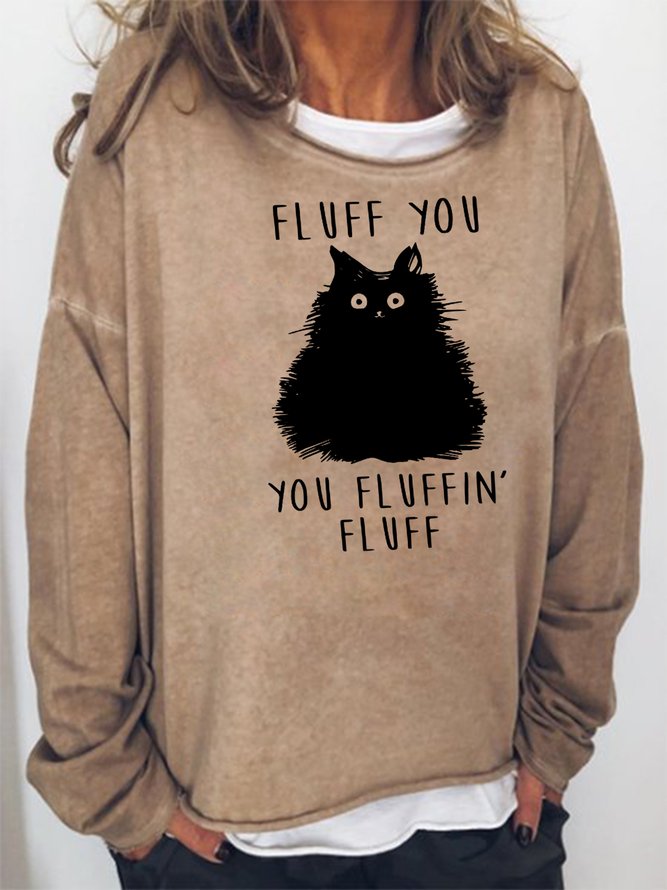 Fluff You You Fluffin Fluff Sweatshirts