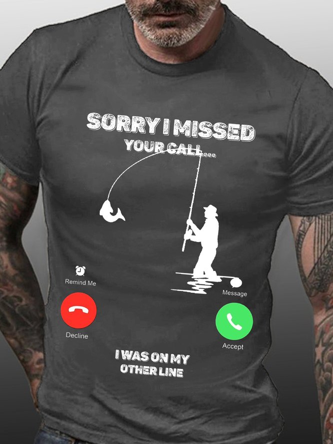 Sorry I Miss Your Call I Was On My Other Line Funny Words Casual Tshirts