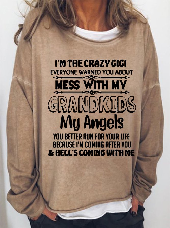 I'm the crazy gigi everyone warned you about Sweatshirts
