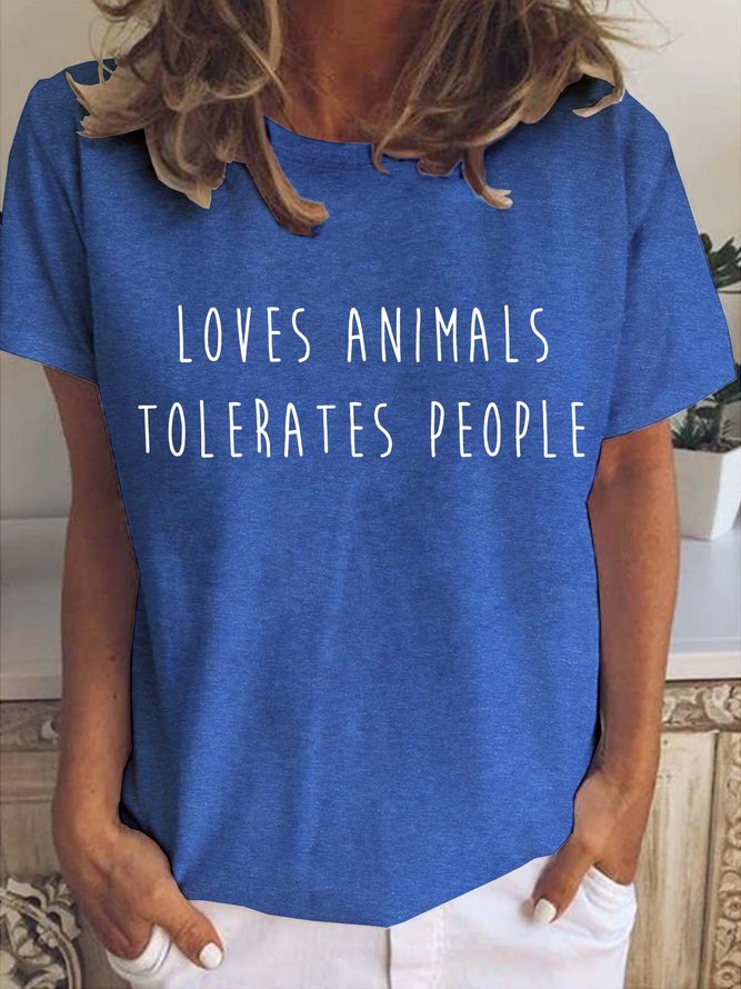 Loves Animals Tolerates People Casual Crew Neck T-shirt