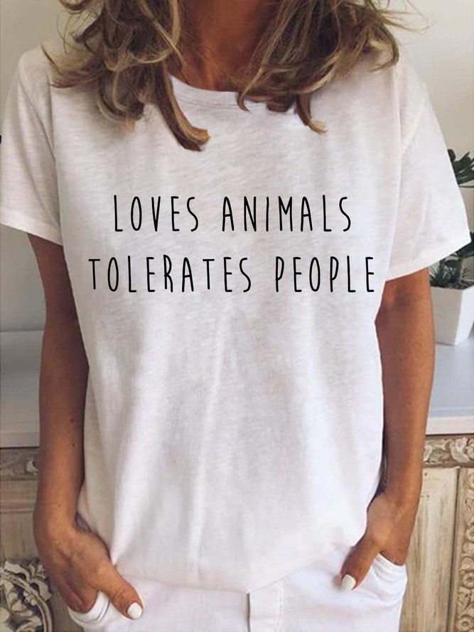 Loves Animals Tolerates People Casual Crew Neck Shirts & Tops
