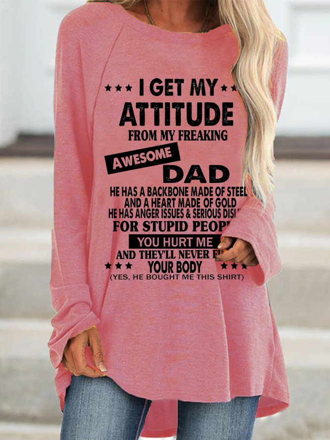 I Get My Attitude From Awesome Dad Print Casual Dresses