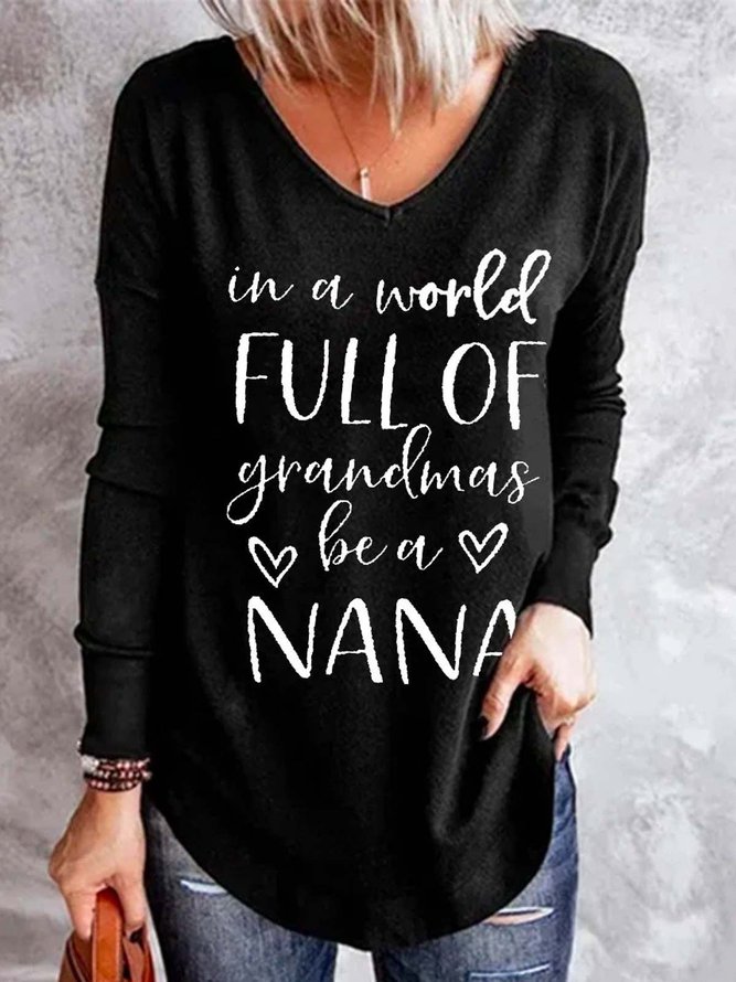 In A World Full Of Grandmas Be A Nana Cotton Blends V Neck T-shirt