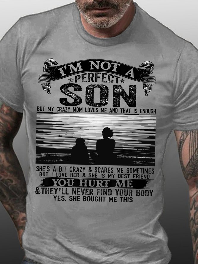 Not A Perfect Son, But Crazy Mom Loves Me Shirts & Tops
