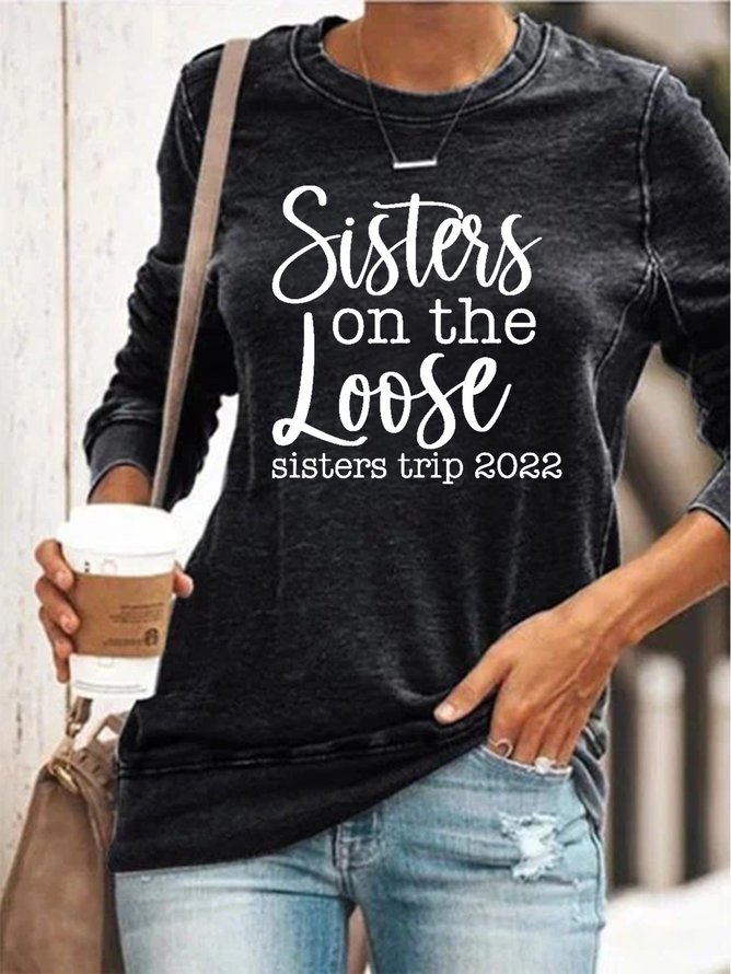 Sisters On The Loose Sister's Trip 2022 Sweatshirt | lilicloth