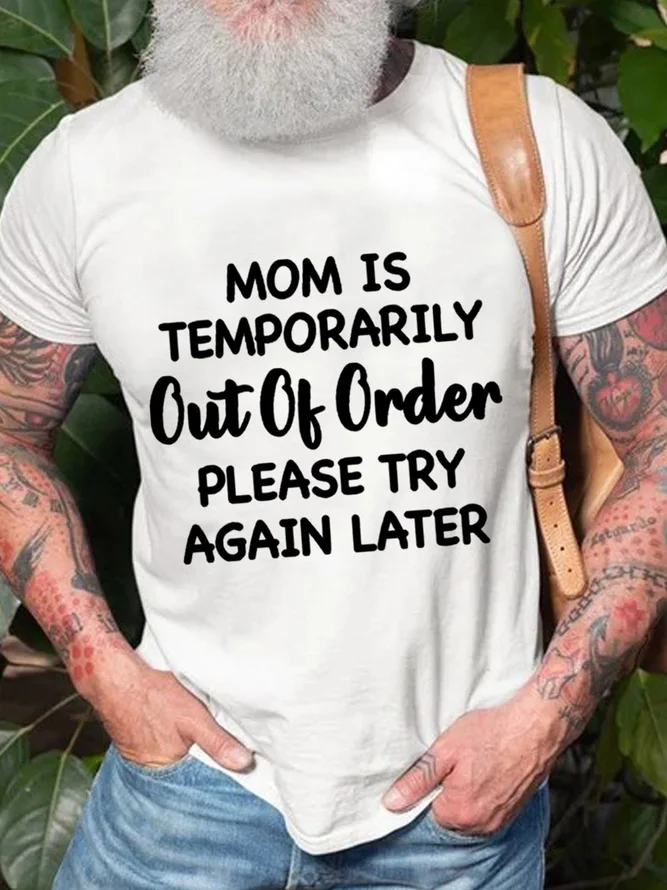 Mom Is Temporarily Out Of Order Please Try Again Later T Shirt Lilicloth 