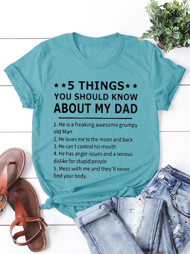 5 Things You Should Know About My Dad T-shirt