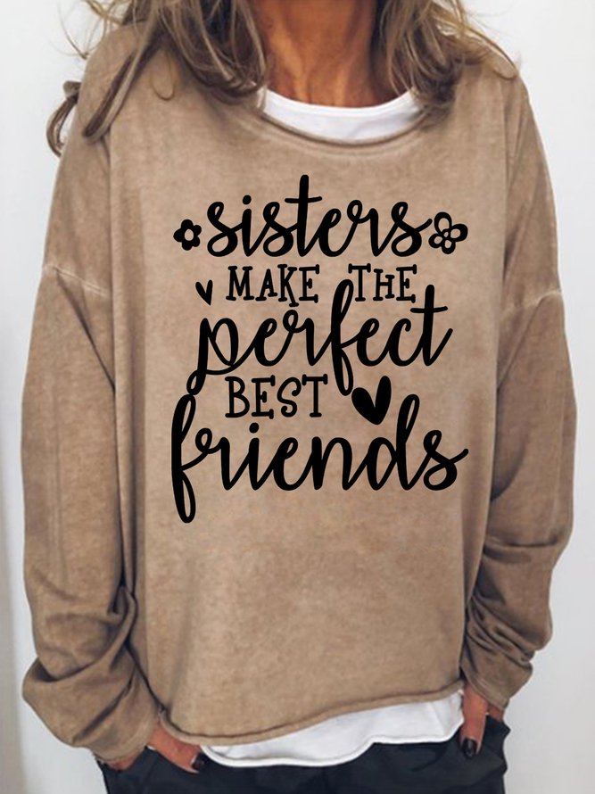 Sisters Make The Best Friends Women's Sweatshirt