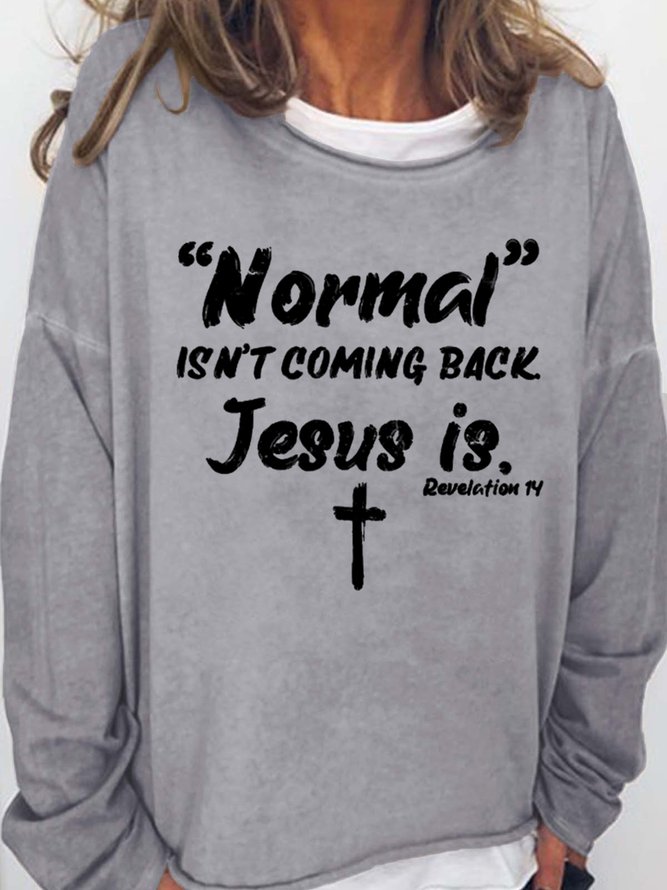 Normal Isn't Coming Back Women's Sweatshirt