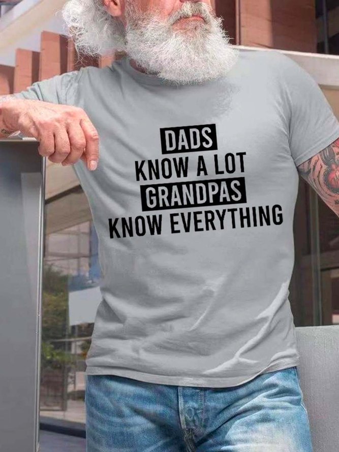 Dads Know A Lot Grandpas Know Everything Casual Cotton Blends Short sleeve T-shirt