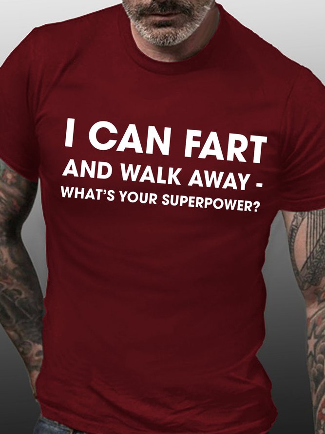 Funny I Can Fart And Walk Away What’S Your Superpower Men'S Tshirt