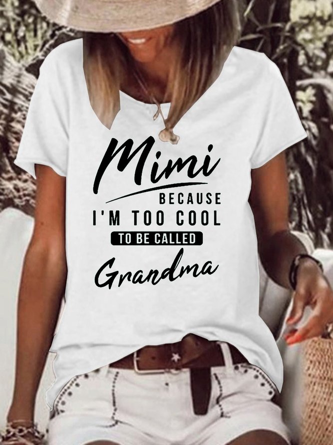 Mimi Because I'm Too Cool Funny Short sleeve Top
