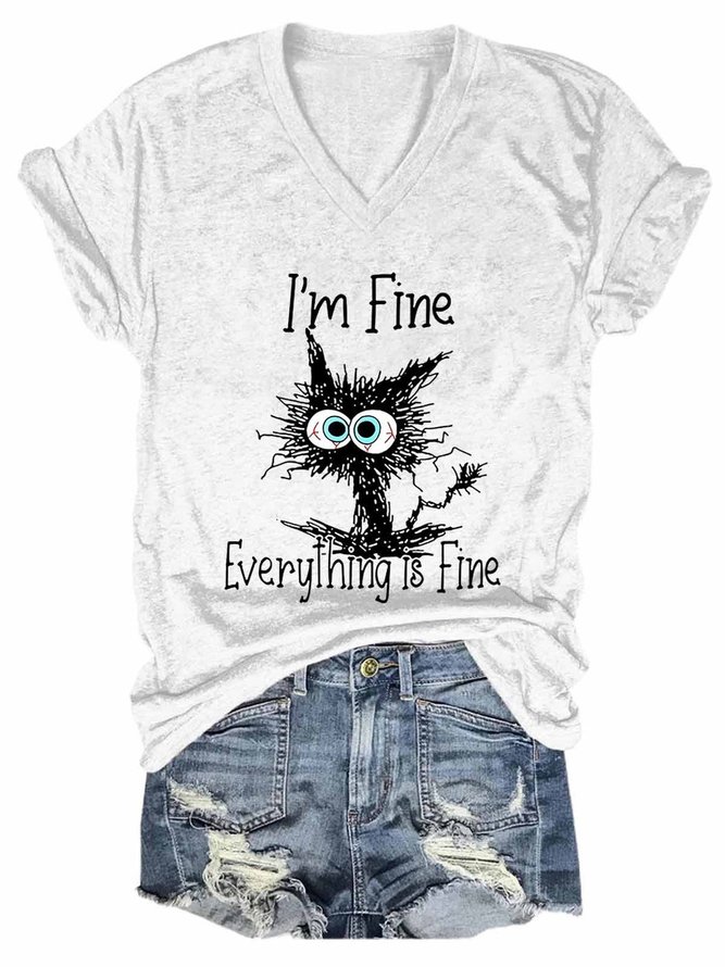 I Am Fine Everything Is Fine Slogan Tshirt Print Tee Casual T-shirt
